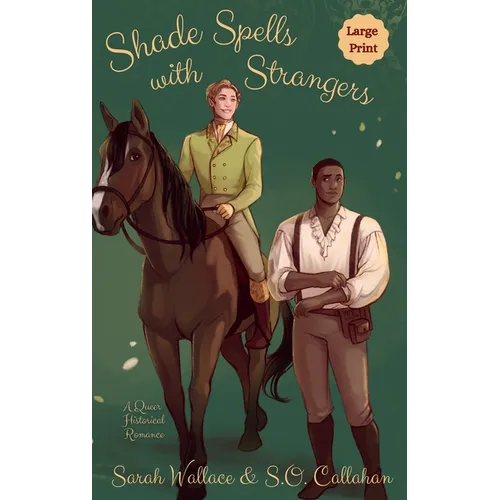 Shade Spells with Strangers: A Historical MM Romance - Large Print