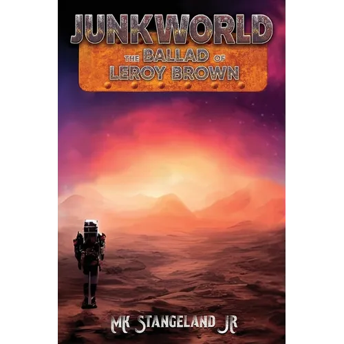 Junkworld: The Ballad of Leroy Brown