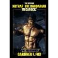 The Second Kothar the Barbarian MEGAPACK(R): 2 Sword and Sorcery Novels