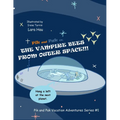 Pik and Pak vs. the Vampire Bees From Outer Space!!!