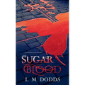 Sugar in the Blood: A Drahma City Novel