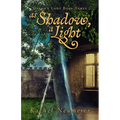 As Shadow, A Light
