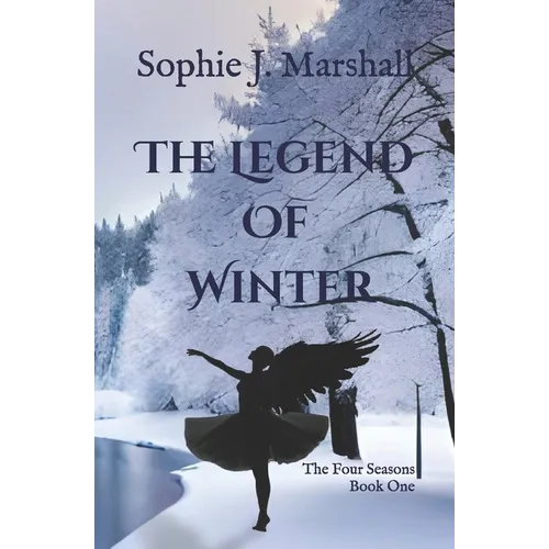 The Legend of Winter: The Four Seasons Book 1