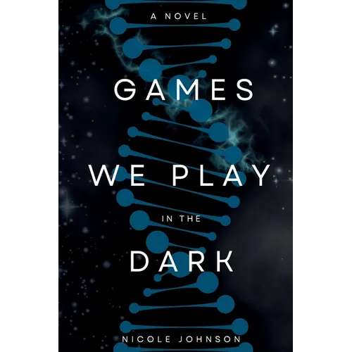 Games We Play in the Dark