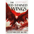 The Red-Stained Wings: The Lotus Kingdoms, Book Two