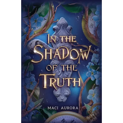 In the Shadow of the Truth: Fareview Fairytale, book 4
