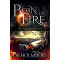 Born of Fire