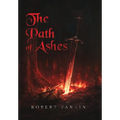 The Path of Ashes: Spiritbound Chronicle: Volume I