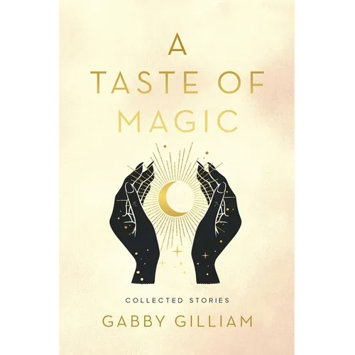 A Taste of Magic: Collected Stories