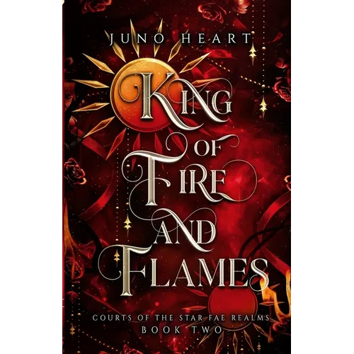 King of Fire and Flames: A steamy Fae Fantasy Romance