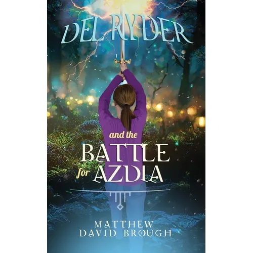 Del Ryder and the Battle for Azdia