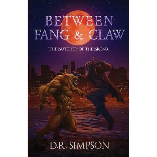 Between Fang & Claw: The Butcher of the Bronx