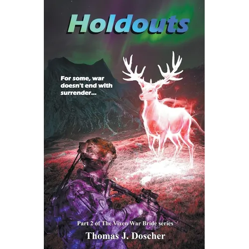 Holdouts - Part 2 of The Vixen War Bride Series