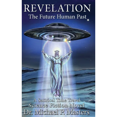 Revelation: The Future Human Past