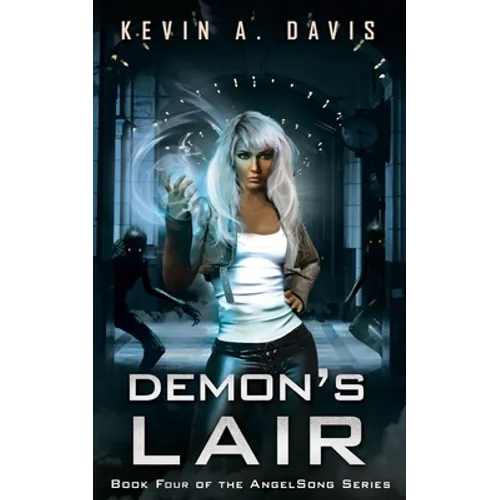 Demon's Lair: Book Four of the AngelSong Series