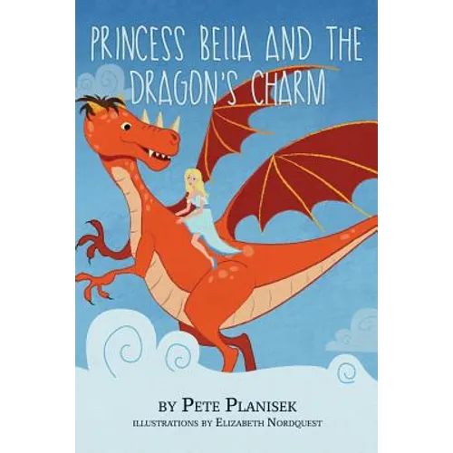 Princess Bella and the Dragon's Charm