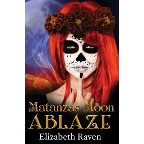 Matanzas Moon: Ablaze