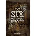 Six-Shooter Siding