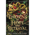 Thorns of Hope and Betrayal