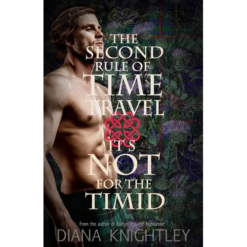 The Second Rule of Time Travel: It's Not for the Timid