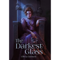 The Darkest Glass