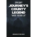 Journey's County Legend: "Where the Book Lay"