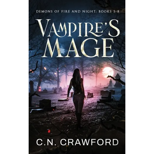 Vampires Mage: Books 5-8