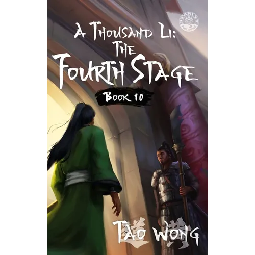 A Thousand Li: The Fourth Stage: A Xianxia Cultivation Novel
