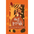 Once Upon an Autumn: A Folk and Fairy Tale Anthology