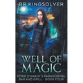 Well of Magic: An Urban Fantasy