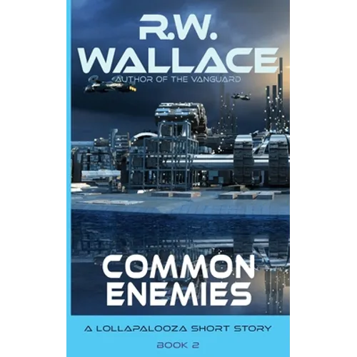 Common Enemies: A Lollapalooza Short Story
