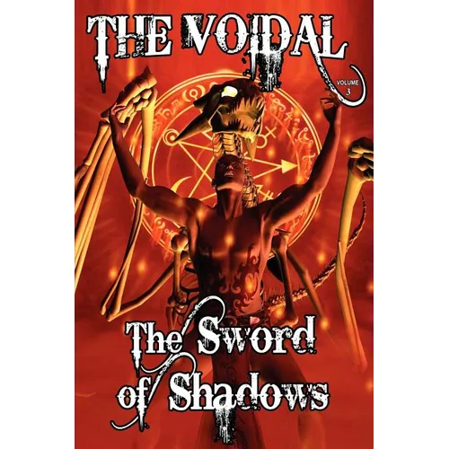 The Sword of Shadows (the Voidal Trilogy, Book 3)