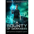 A Bounty of Darkness: Book Seven in the Bounty series