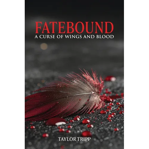 Fatebound: A Curse of Wings and Blood
