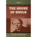 The House of Souls