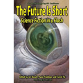 The Future Is Short: Science Fiction In A Flash