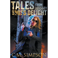 Tales from Odyssey and Miss Delight