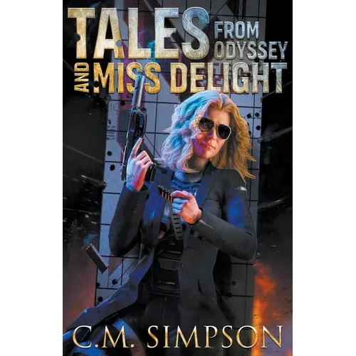 Tales from Odyssey and Miss Delight