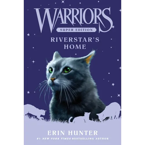 Warriors Super Edition: Riverstar's Home