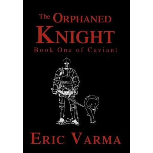 The Orphaned Knight: Book One of Caviant