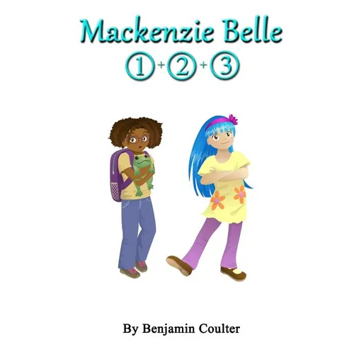 Mackenzie Belle: Books 1-3