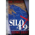 Silo 49: Going Dark