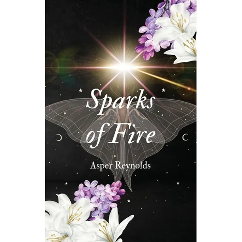 Sparks of Fire with bonus content