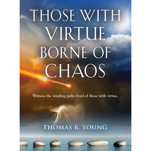 Those With Virtue Borne of Chaos