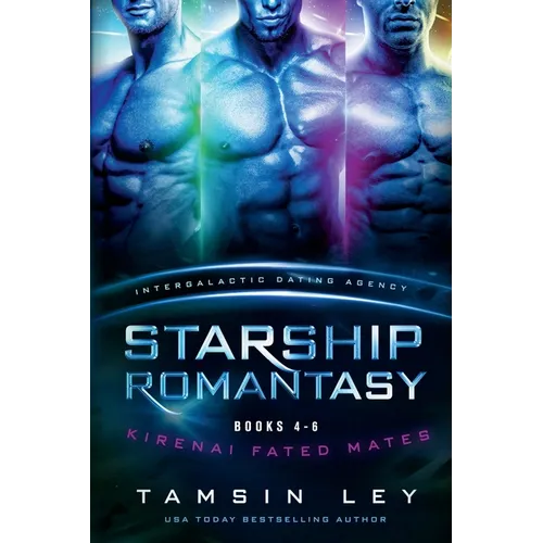 Starship Romantasy: Kirenai Fated Mates books 4-6