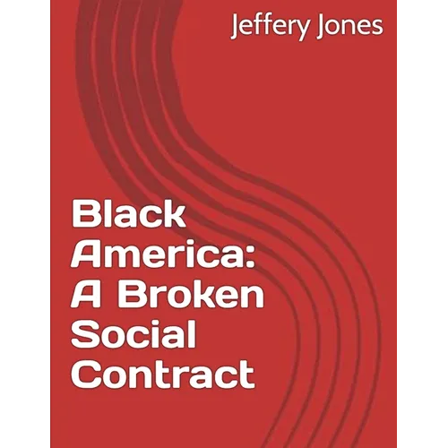 Black America: A Broken Social Contract