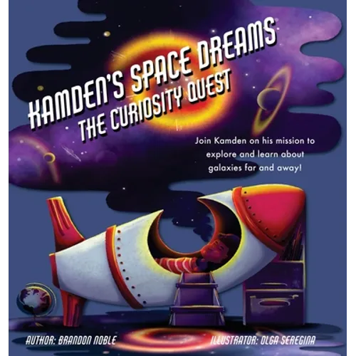 Kamden's Space Dreams: The Curiosity Quest