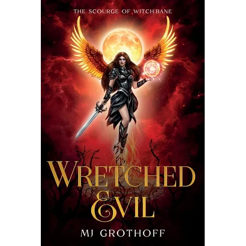 The Scourge of Witch'Bane: Wretched Evil
