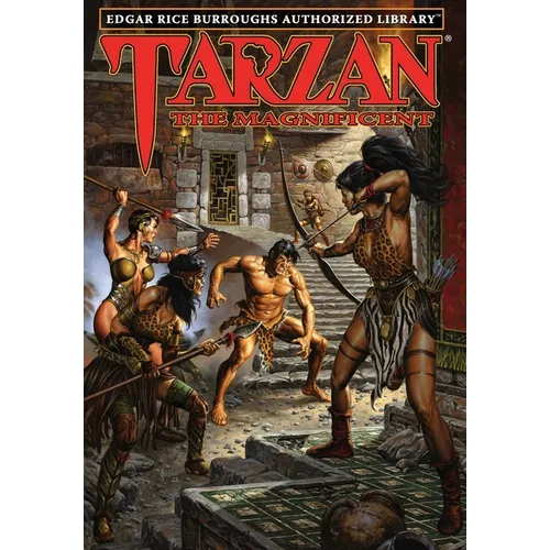 Tarzan the Magnificent: Edgar Rice Burroughs Authorized Library