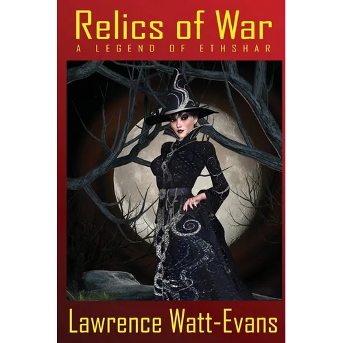 Relics of War: A Legend of Ethshar